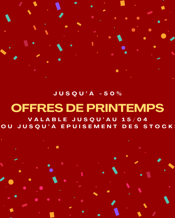 OFFRES DE PRINTEMPS OFFRES DE PRINTEMPS